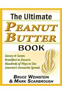The Ultimate Peanut Butter Book