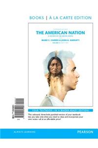 The American Nation: A History of the United States, Volume 2, Books a la Carte Edition Plus Revel -- Access Card Package
