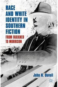 Race and White Identity in Southern Fiction