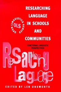 Researching Language in Schools and Communities: Functional Linguistic Perspectives (Open Linguistics S.)