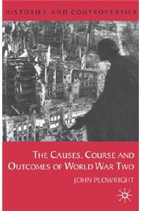 Causes, Course and Outcomes of World War Two