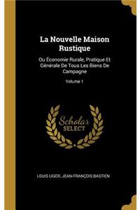 Nouvelle Maison Rustique