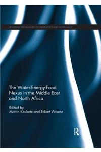 The Water-Energy-Food Nexus in the Middle East and North Africa