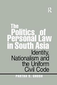 Politics of Personal Law in South Asia