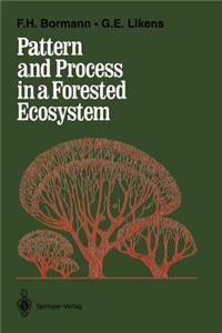 Pattern and Process in a Forested Ecosystem