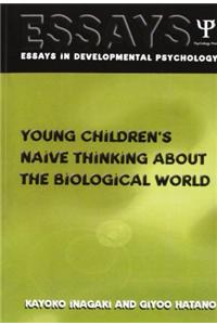 Young Children's Thinking about Biological World