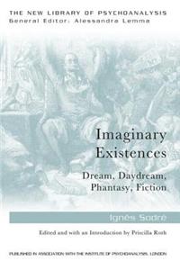 Imaginary Existences