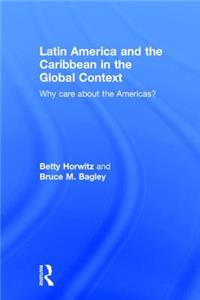 Latin America and the Caribbean in the Global Context