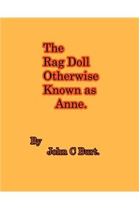 The Rag Doll Otherwise Known as Anne.