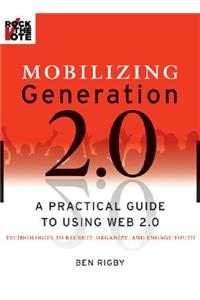 Mobilizing Generation 2.0