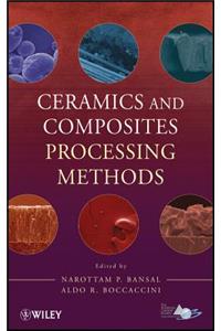 Ceramics and Composites Processing Methods