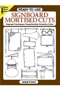 Ready-to-Use Signboard Mortised Cuts