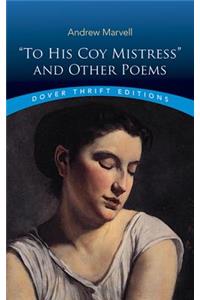 To His Coy Mistress and Other Poems