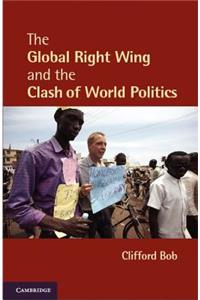 Global Right Wing and the Clash of World Politics