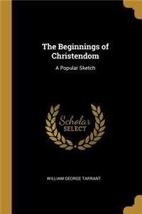 The Beginnings of Christendom