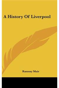 History Of Liverpool