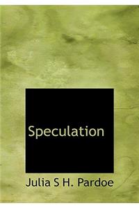 Speculation