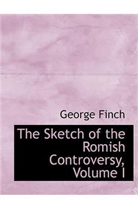 The Sketch of the Romish Controversy, Volume I