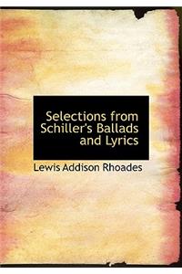 Selections from Schiller's Ballads and Lyrics