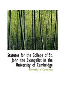 Statutes for the College of St. John the Evangelist in the University of Cambridge