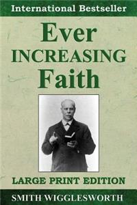 Ever Increasing Faith