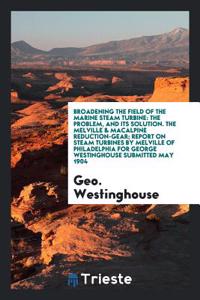 Broadening the Field of the Marine Steam Turbine