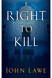 Right To Kill