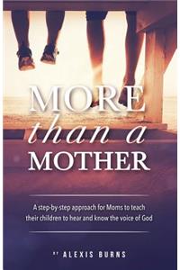 More Than a Mother