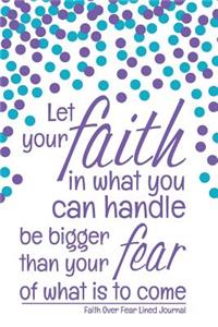 Faith Over Fear Lined Journal