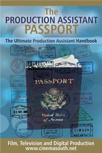 The Production Assistant Passport
