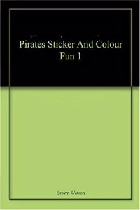 PIRATES STICKER AND COLOUR FUN