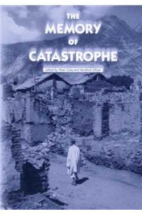 The Memory of Catastrophe