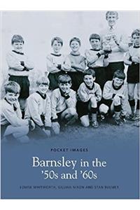 Barnsley in the 50's and 60's