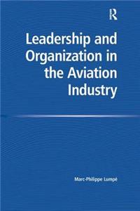 Leadership and Organization in the Aviation Industry