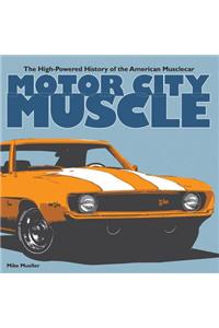 Motor City Muscle