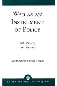 War as an Instrument of Policy