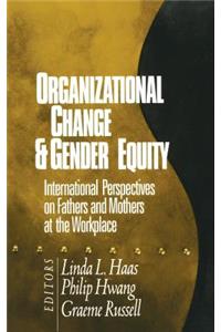 Organizational Change and Gender Equity