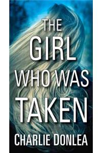 Girl Who Was Taken