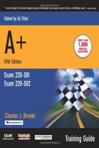 A+ Training Guide