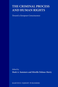 Criminal Process and Human Rights: Toward a European Consciousness