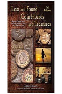 Lost and Found Coin Hoards and Treasures, 2nd Edition