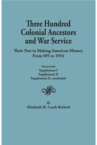 Three Hundred Colonial Ancestors and War Service