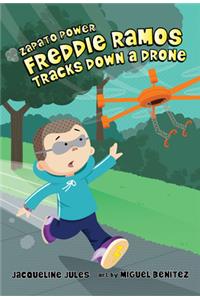 FREDDIE RAMOS TRACKS DOWN A DRONE