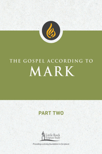 The Gospel According to Mark, Part Two