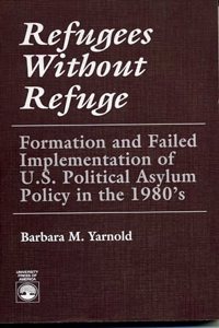 Refugees Without Refuge