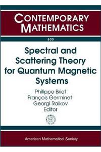 Spectral and Scattering Theory for Quantum Magnetic Systems