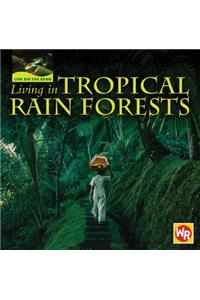 Living in Tropical Rain Forests
