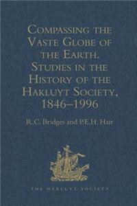 Compassing the Vaste Globe of the Earth