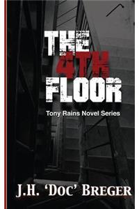 The 4th Floor: A Tony Rains Novel