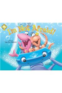 I'm Not Afraid!: Adventures of the Sea Kids